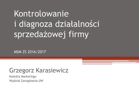 Grzegorz Karasiewicz Katedra Marketingu Wydział Zarządzania UW