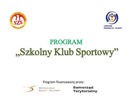PROGRAM „Szkolny Klub Sportowy”