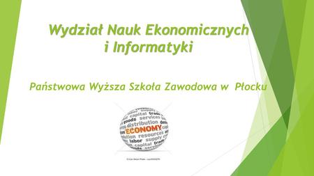 Zapraszamy na studia Promocja WNEI. Wydział Nauk Ekonomicznych i Informatyki Państwowa Wyższa Szkoła Zawodowa w Płocku.