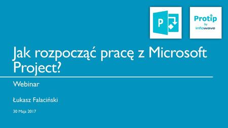 Jak rozpocząć pracę z Microsoft Project?