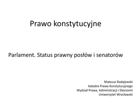 Parlament. Status prawny posłów i senatorów