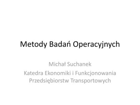 Metody Badań Operacyjnych