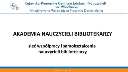 AKADEMIA NAUCZYCIELI BIBLIOTEKARZY