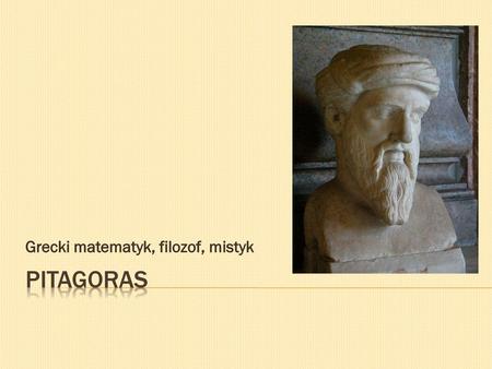 Grecki matematyk, filozof, mistyk