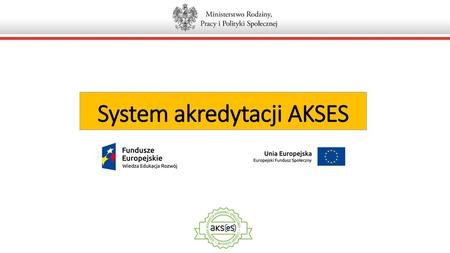 System akredytacji AKSES