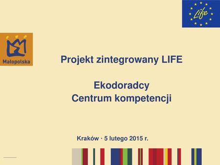 Projekt zintegrowany LIFE Ekodoradcy Centrum kompetencji