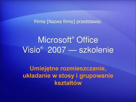 Microsoft® Office Visio® 2007 — szkolenie