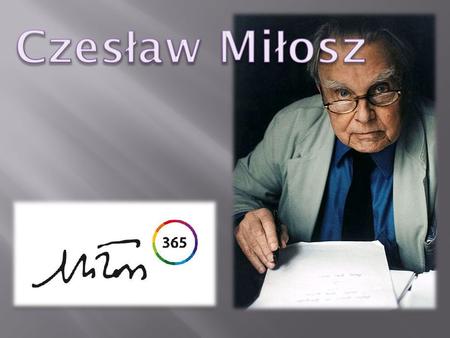 Czesław Miłosz.