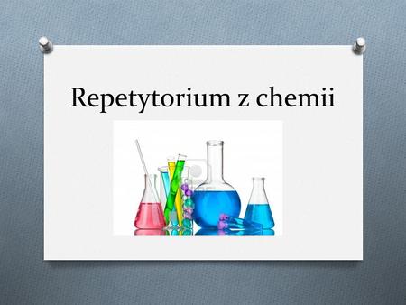 Repetytorium z chemii.