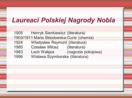 Laureaci Polskiej Nagrody Nobla