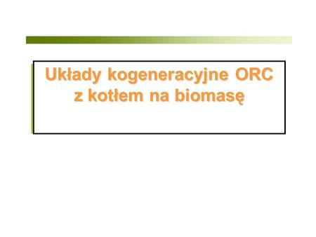 Układy kogeneracyjne ORC