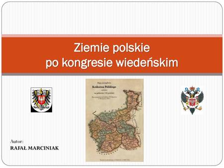 Ziemie polskie po kongresie wiedeńskim