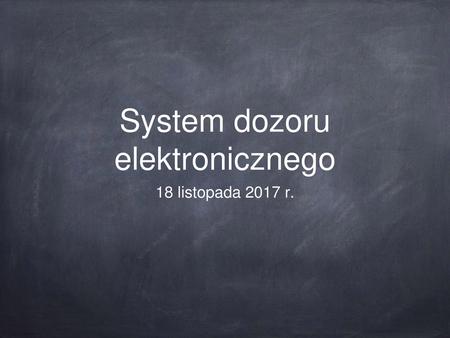 System dozoru elektronicznego