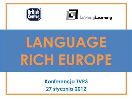 Konferencja TVP3 27 stycznia 2012 LANGUAGE RICH EUROPE.