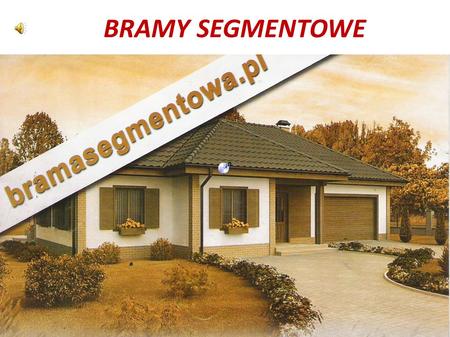 BRAMY SEGMENTOWE.