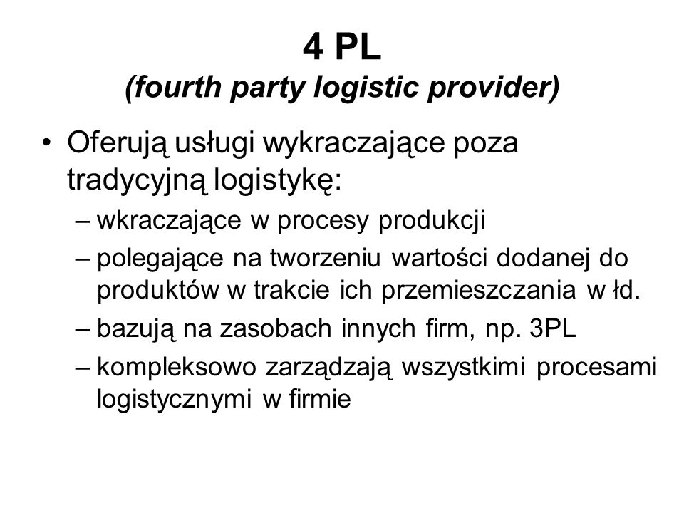 4 PL (fourth party logistic provider)
