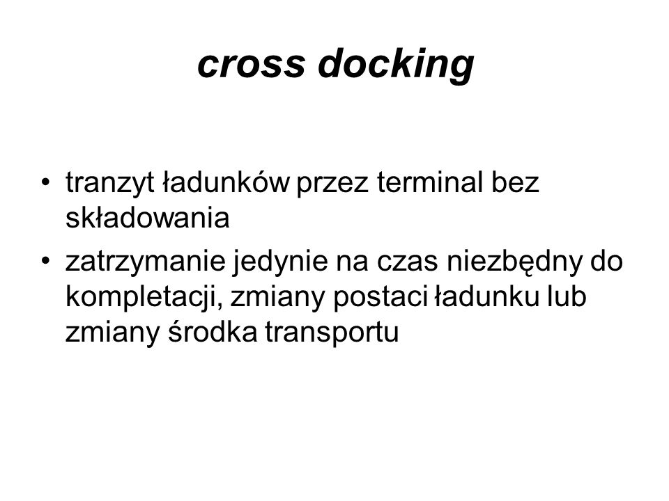 cross docking tranzyt ładunków przez terminal bez składowania