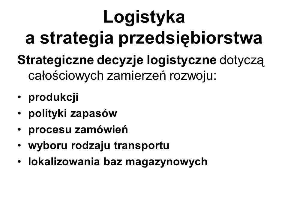 Logistyka a strategia przedsiębiorstwa
