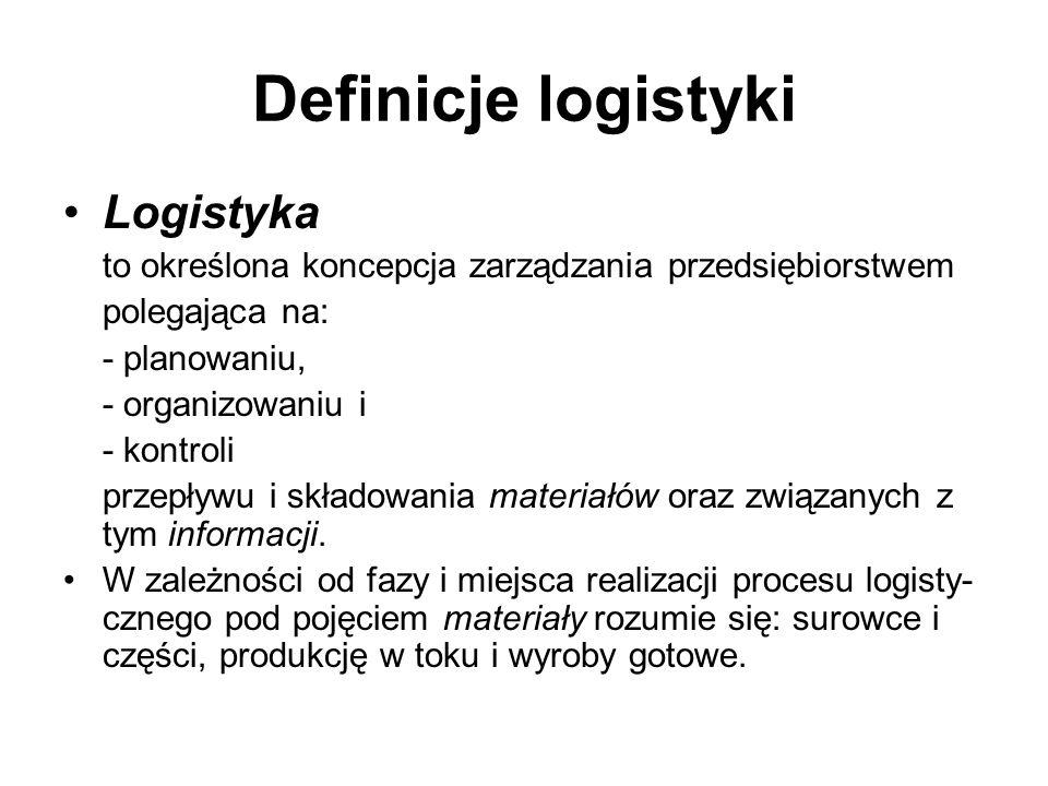 Definicje logistyki Logistyka