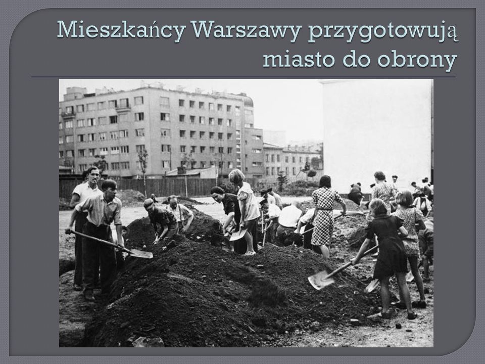 Mieszkańcy Warszawy przygotowują miasto do obrony