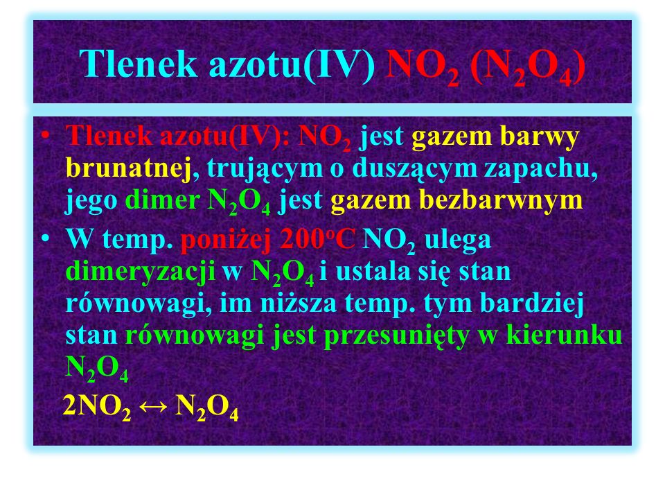 Tlenek azotu(IV) NO2 (N2O4)