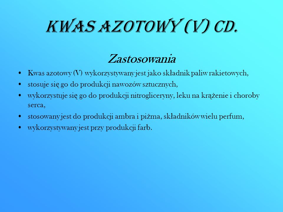 Kwas azotowy (V) CD. Zastosowania