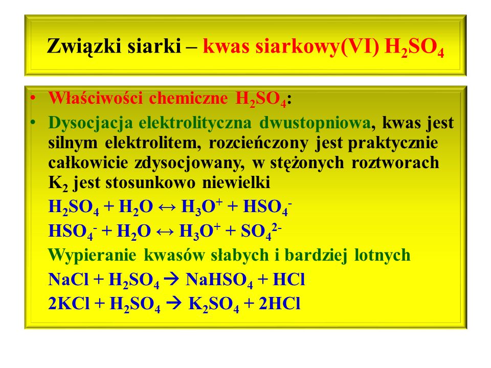 Związki siarki – kwas siarkowy(VI) H2SO4