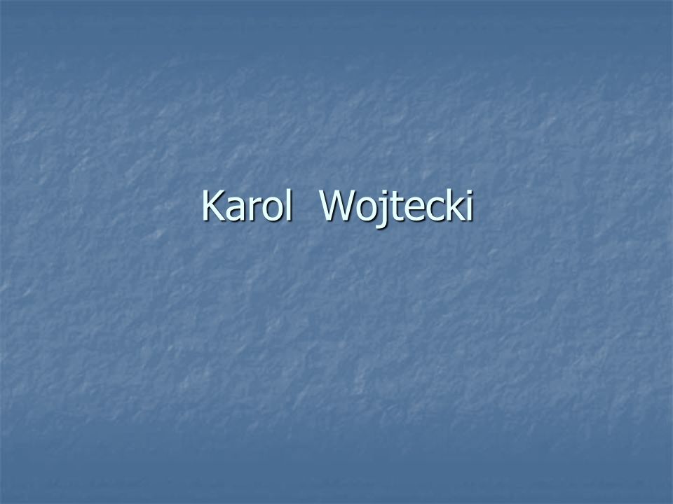 Karol Wojtecki
