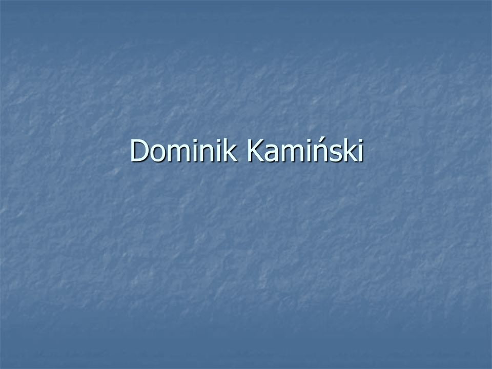 Dominik Kamiński