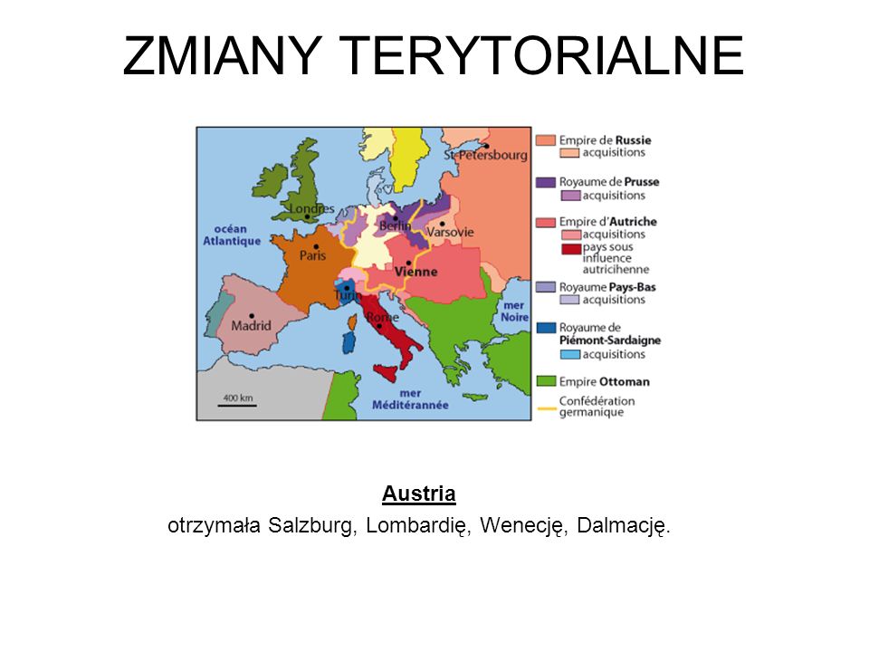 Austria otrzymała Salzburg, Lombardię, Wenecję, Dalmację.