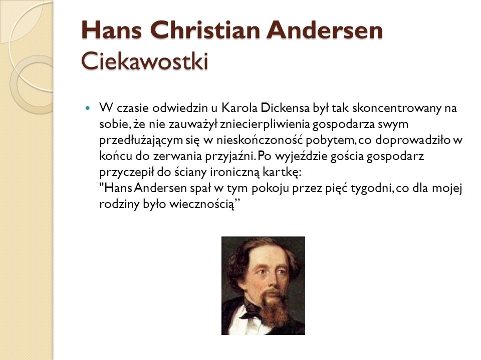 Hans Christian Andersen Ciekawostki