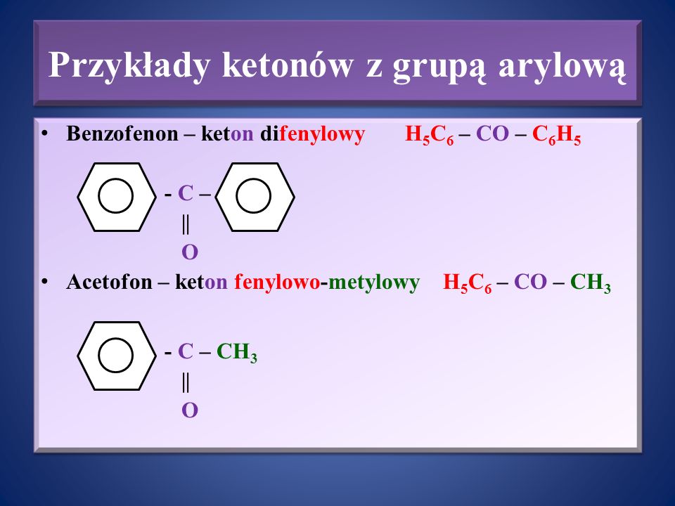 Przykłady ketonów z grupą arylową