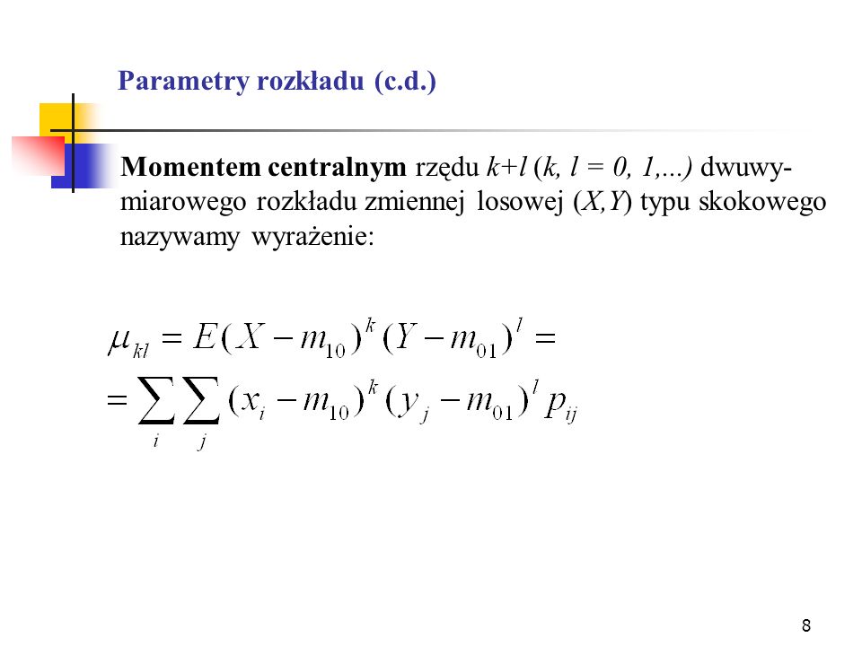 Parametry rozkładu (c.d.)