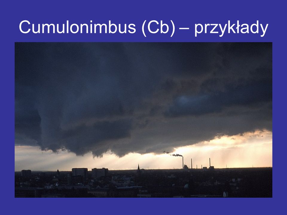 Cumulonimbus (Cb) – przykłady