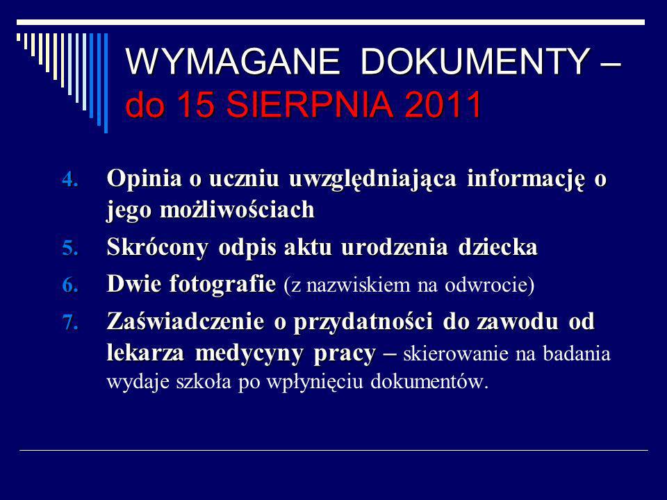 WYMAGANE DOKUMENTY – do 15 SIERPNIA 2011