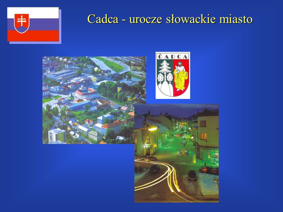 Cadca - urocze słowackie miasto