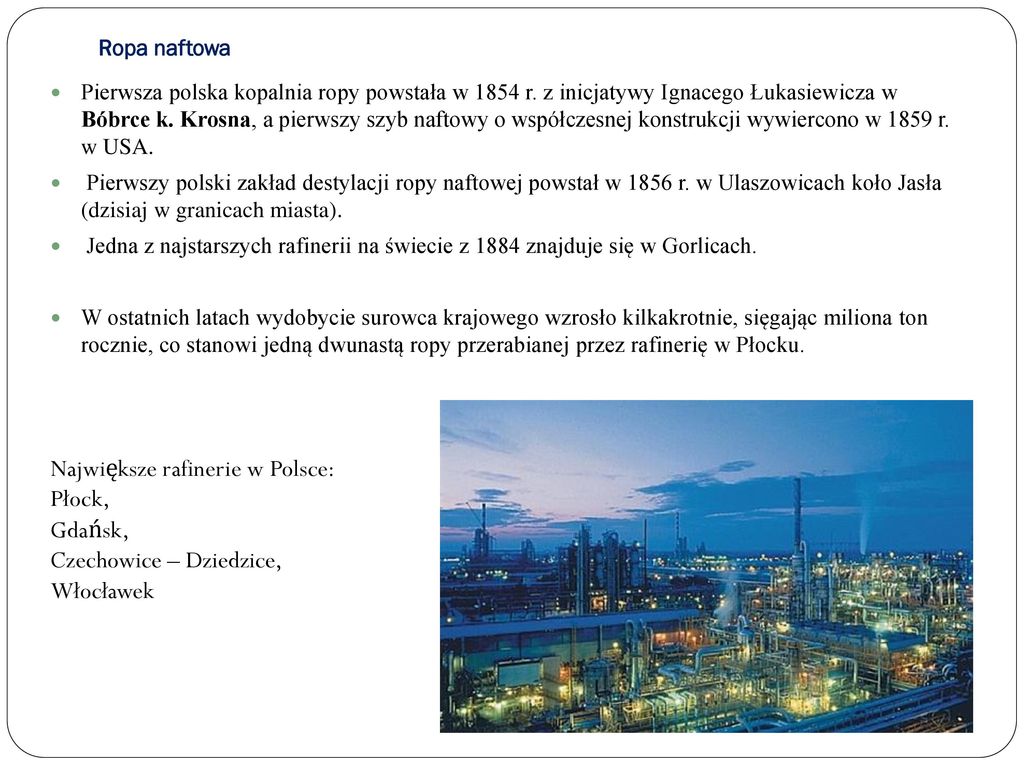 Największe rafinerie w Polsce: Płock, Gdańsk, Czechowice – Dziedzice,