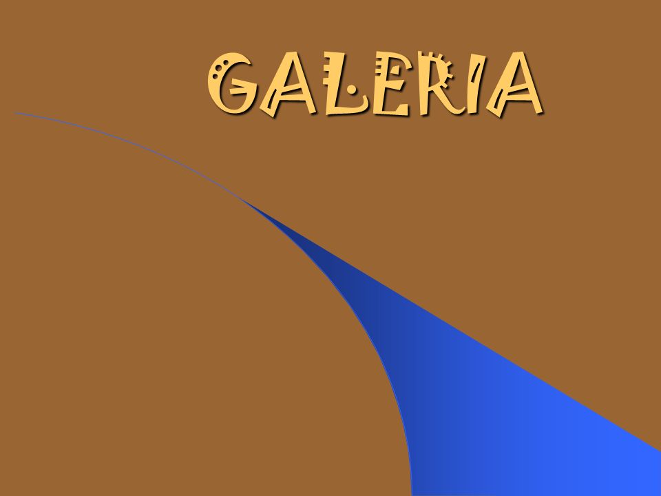 GALERIA