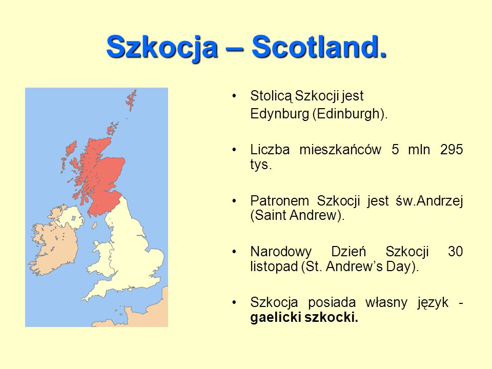 Szkocja – Scotland. Stolicą Szkocji jest Edynburg (Edinburgh).