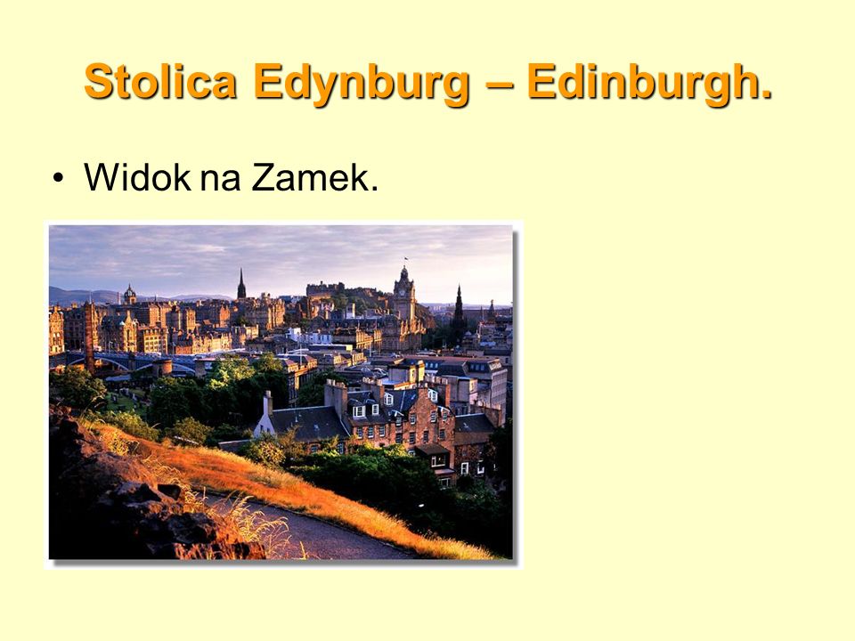 Stolica Edynburg – Edinburgh.