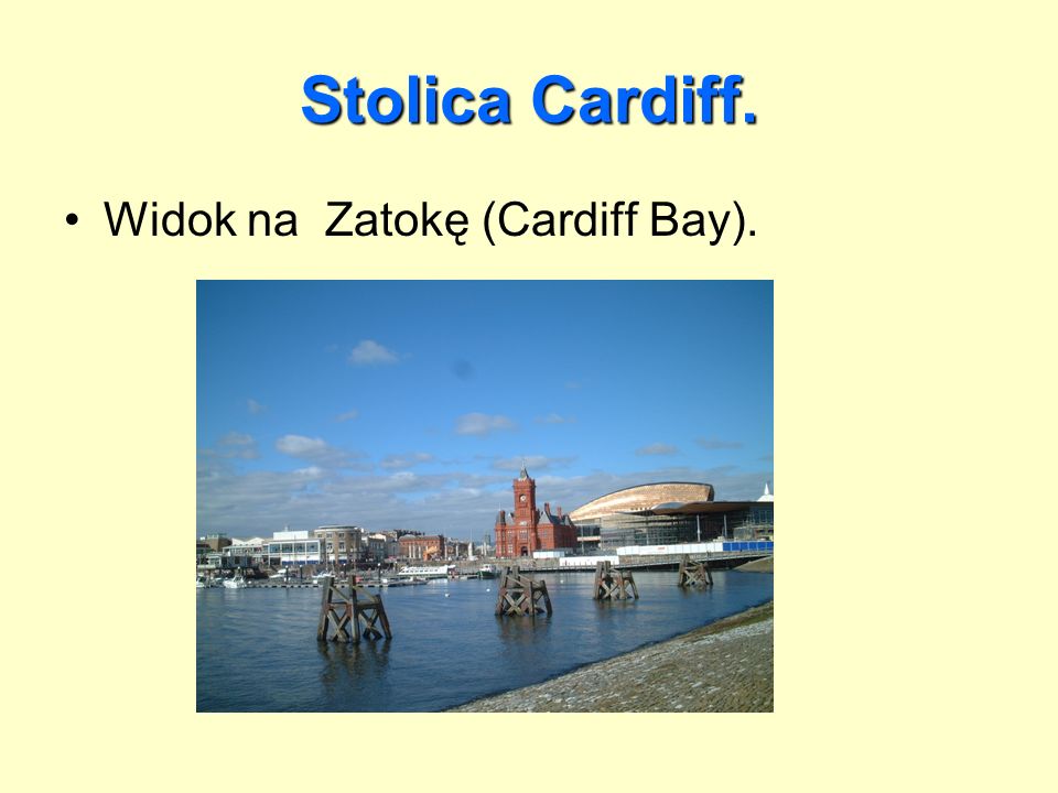 Stolica Cardiff. Widok na Zatokę (Cardiff Bay).