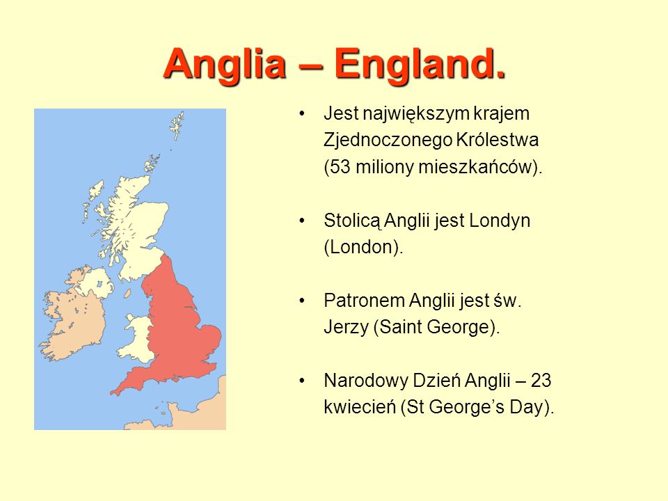Anglia – England. Jest największym krajem Zjednoczonego Królestwa
