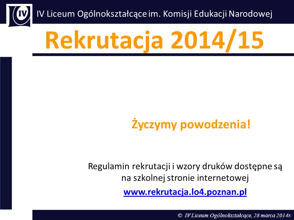 Rekrutacja 2014/15 Życzymy powodzenia!