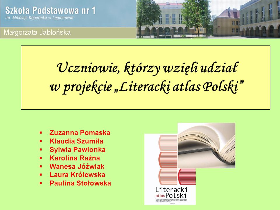 Uczniowie, którzy wzięli udział w projekcie „Literacki atlas Polski