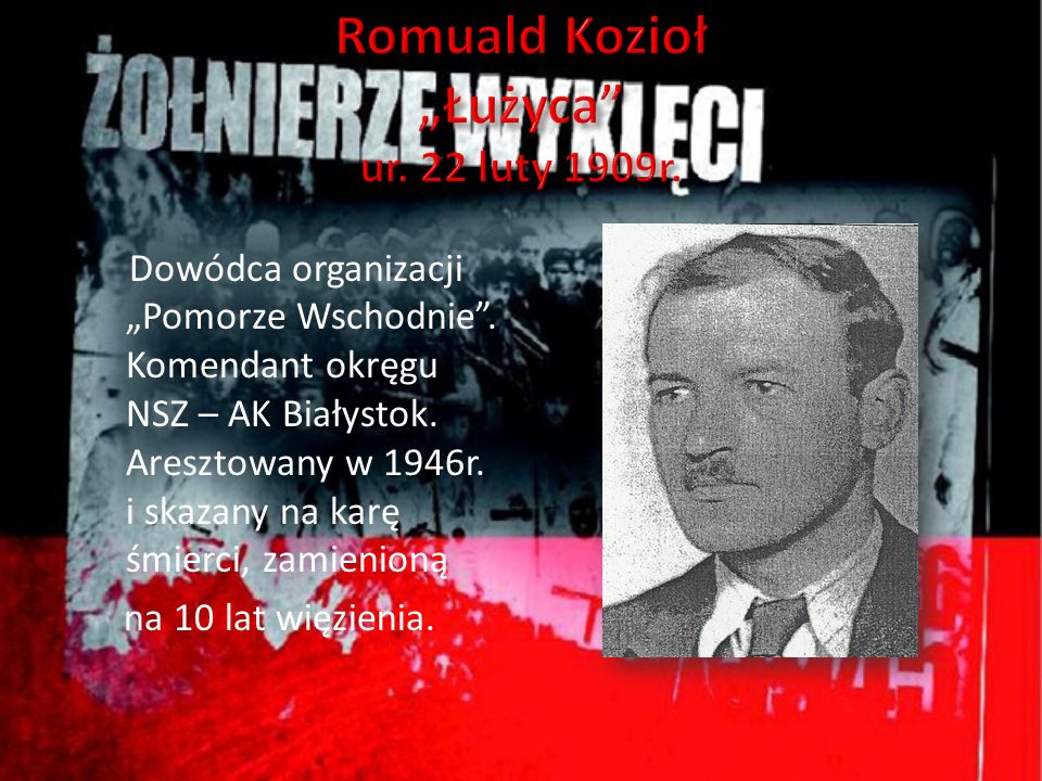 Romuald Kozioł „Łużyca ur. 22 luty 1909r.