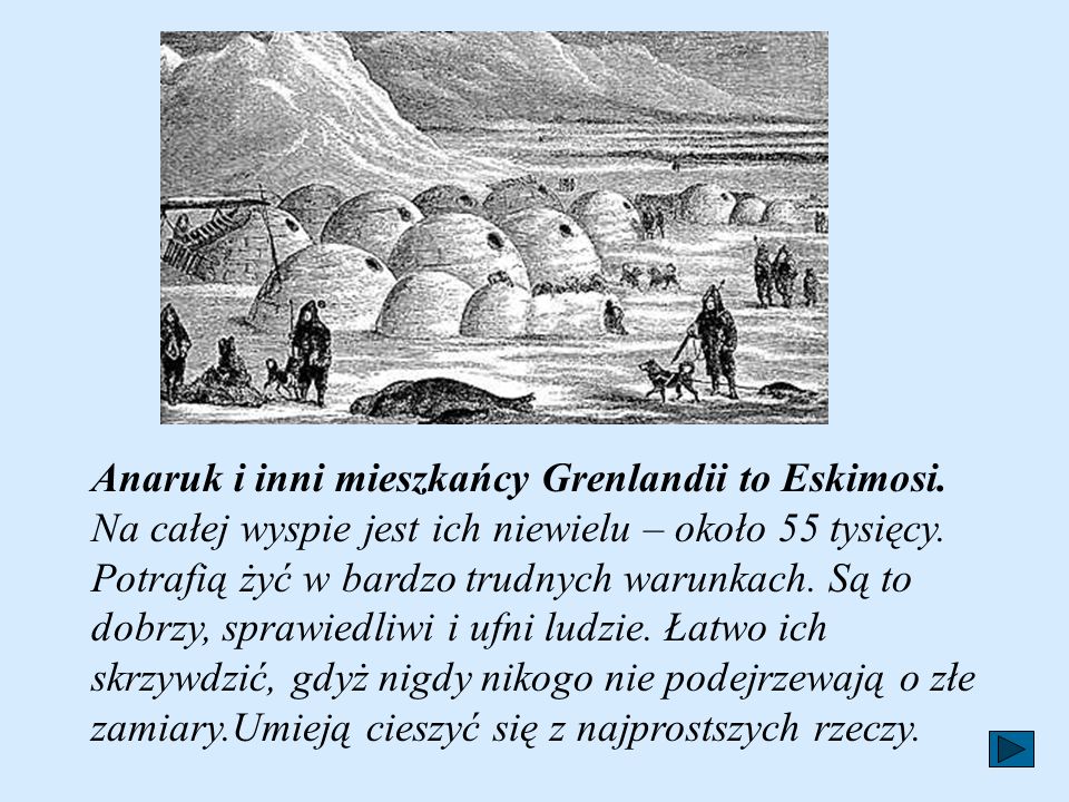 Anaruk i inni mieszkańcy Grenlandii to Eskimosi