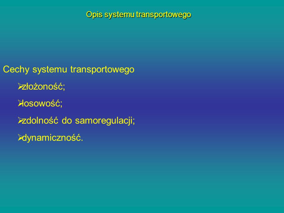Opis systemu transportowego