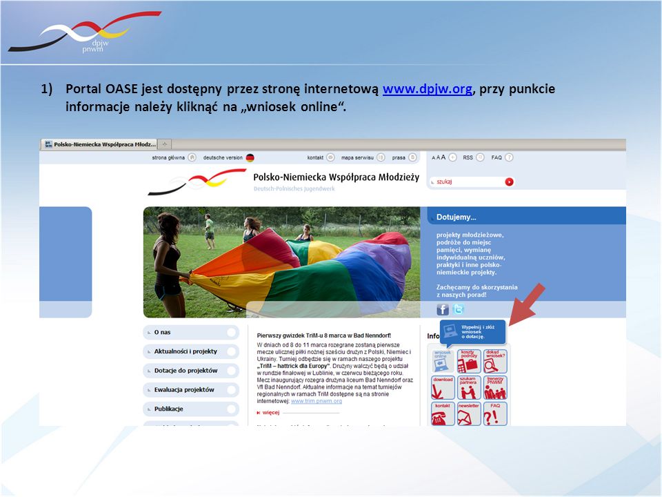Portal OASE jest dostępny przez stronę internetową www. dpjw