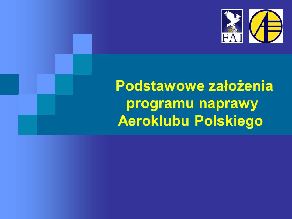 Podstawowe założenia programu naprawy Aeroklubu Polskiego