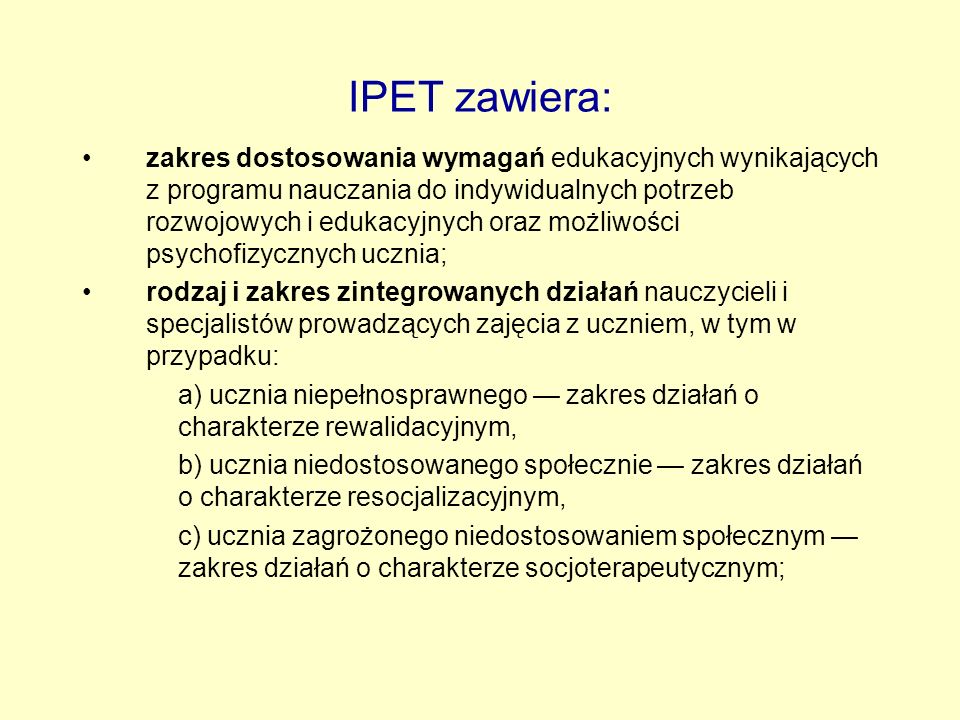 IPET zawiera: